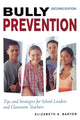 Book cover of: Bully Prevention. By: Elizabeth A. Barton