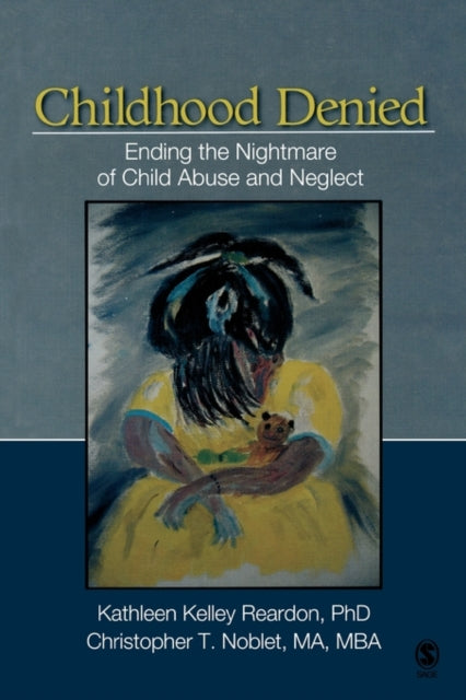 Book cover of: Childhood Denied. By: Kathleen Kelley Reardon