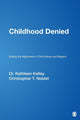 Book cover of: Childhood Denied. By: Kathleen Kelley Reardon