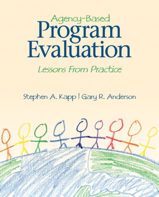 Book cover of: Agency-Based Program Evaluation. By: Stephen A. Kapp