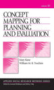 Book cover of: Concept Mapping for Planning and Evaluation. By: Mary Kane Trochim, Mary Kane