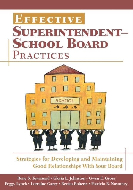 Book cover of: Effective Superintendent-School Board Practices. By: Rene S. Townsend