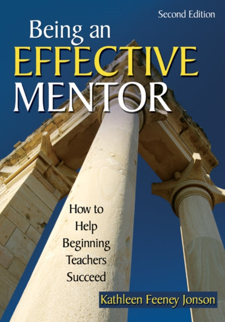 Book cover of: Being an Effective Mentor. By: Kathleen Feeney Jonson