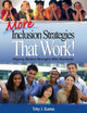 Book cover of: More Inclusion Strategies That Work!. By: Toby J. Karten