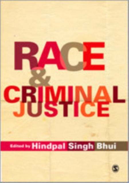 Book cover of: Race and Criminal Justice. By: Hindpal Singh Bhui