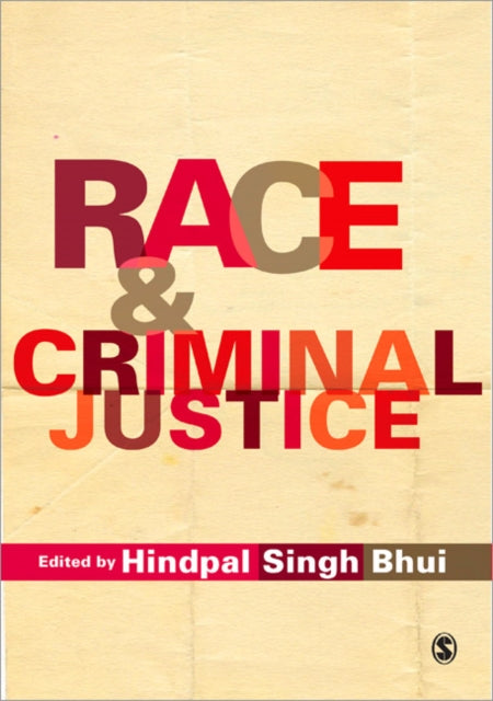 Book cover of: Race and Criminal Justice. By: Hindpal Singh Bhui