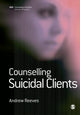 Book cover of: Counselling Suicidal Clients