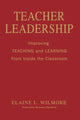 Book cover of: Teacher Leadership. By: Elaine L. Wilmore