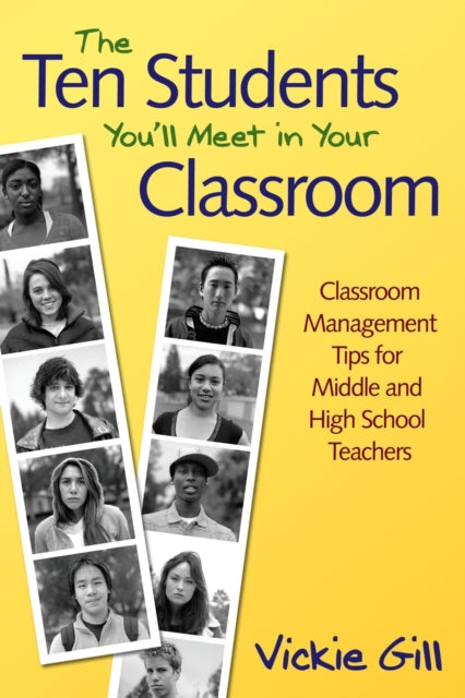 Book cover of: Ten Students You'll Meet in Your Classroom. By: Vickie Gill
