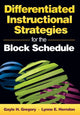 Book cover of: Differentiated Instructional Strategies for the Block Schedule. By: Gayle Gregory