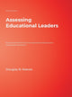 Book cover of: Assessing Educational Leaders. By: Douglas B. Reeves