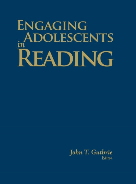 Book cover of: Engaging Adolescents in Reading. By: John T. Guthrie