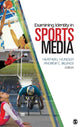 Book cover of: Examining Identity in Sports Media