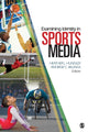 Book cover of: Examining Identity in Sports Media