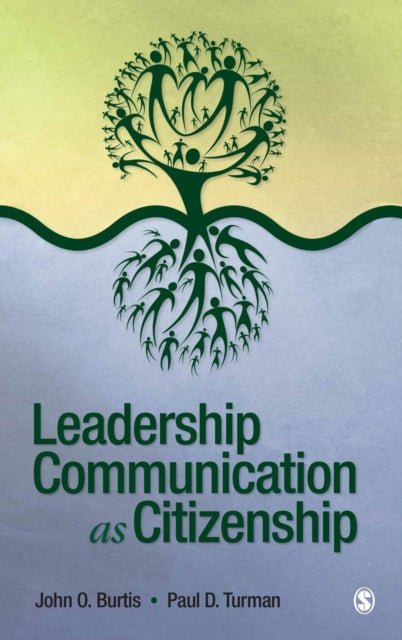 Book cover of: Leadership Communication as Citizenship. By: John Orville Burtis