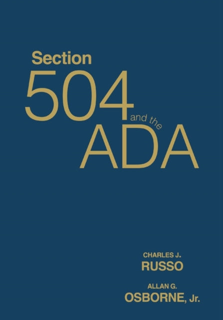 Book cover of: Section 504 and the ADA. By: Charles J. Russo