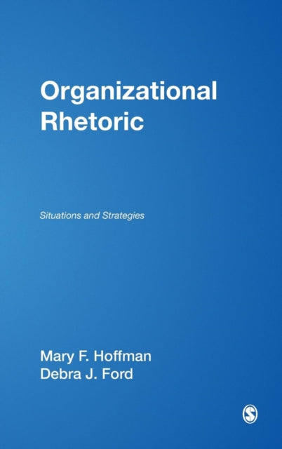 Book cover of: Organizational Rhetoric. By: Mary F. Hoffman