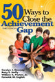 Book cover of: 50 Ways to Close the Achievement Gap