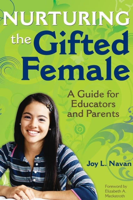 Book cover of: Nurturing the Gifted Female. By: Joy L. Navan