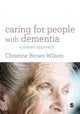 Book cover of: Caring for People with Dementia. By: Christine Brown Wilson