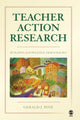 Book cover of: Teacher Action Research. By: Gerald J. Pine