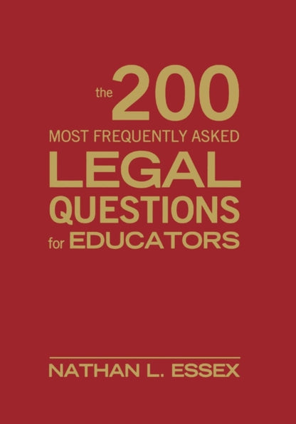 Book cover of: 200 Most Frequently Asked Legal Questions for Educators. By: Nathan L. Essex