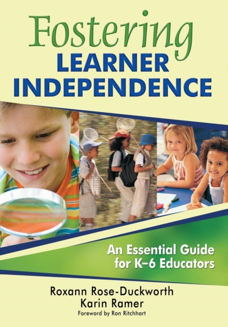 Book cover of: Fostering Learner Independence. By: Roxann Rose-Duckworth