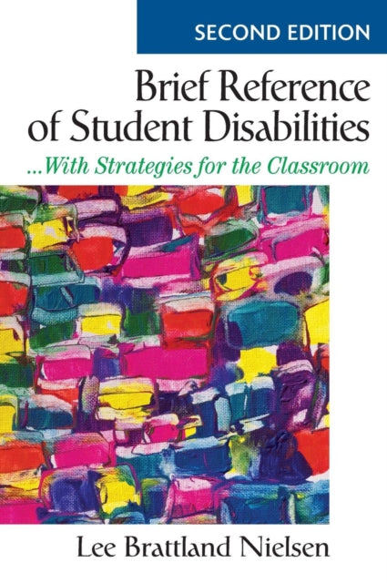 Book cover of: Brief Reference of Student Disabilities. By: Lee Brattland Nielsen