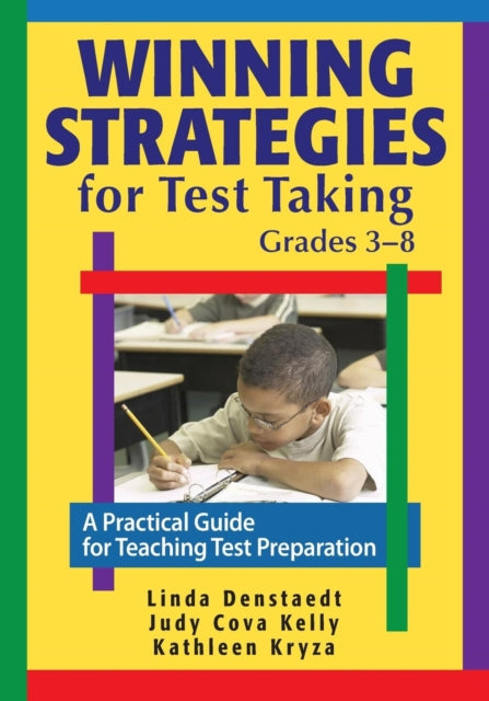 Book cover of: Winning Strategies for Test Taking, Grades 3-8. By: Linda Denstaedt