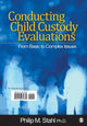 Book cover of: Conducting Child Custody Evaluations. By: Philip Michael Stahl