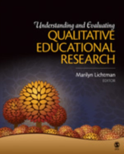 Book cover of: Understanding and Evaluating Qualitative Educational Research. By: Marilyn Lichtman