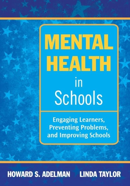 Book cover of: Mental Health in Schools. By: Howard S. Adelman