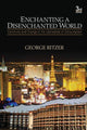 Book cover of: Enchanting a Disenchanted World. By: George Ritzer