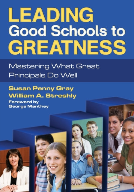 Book cover of: Leading Good Schools to Greatness. By: Susan Penny Gray