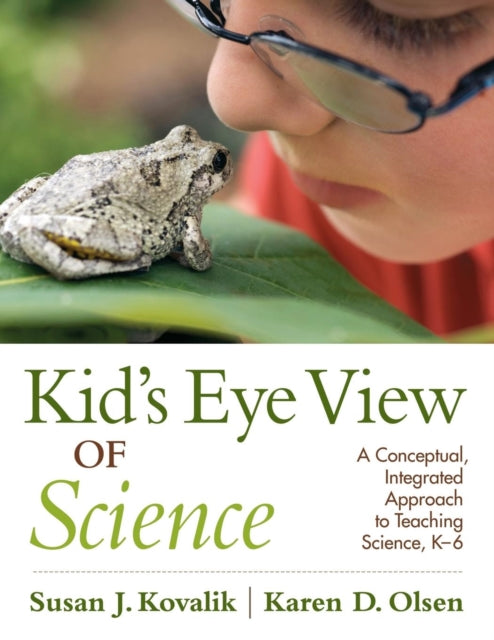Book cover of: Kid’s Eye View of Science. By: Susan Kovalik