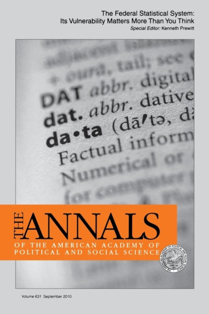 Book cover of: Federal Statistical System: Its Vulnerability Matters More Than You Think. By: Kenneth Prewitt