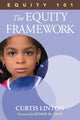 Book cover of: Equity 101- The Equity Framework. By: Curtis Linton
