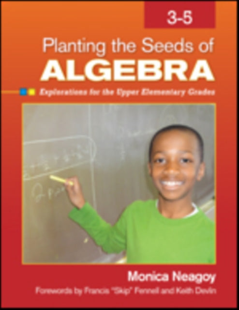 Book cover of: Planting the Seeds of Algebra, 3-5. By: Monica M. Neagoy