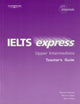 Book cover of: IELTS Express Upper Intermediate Teacher Guide 1st ed. By: Richard Hallows; Mark Unwin; Martin Lisboa