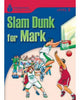 Book cover of: Slam dunk for Mark