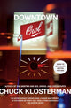 Book cover of: Downtown Owl. By: Chuck Klosterman