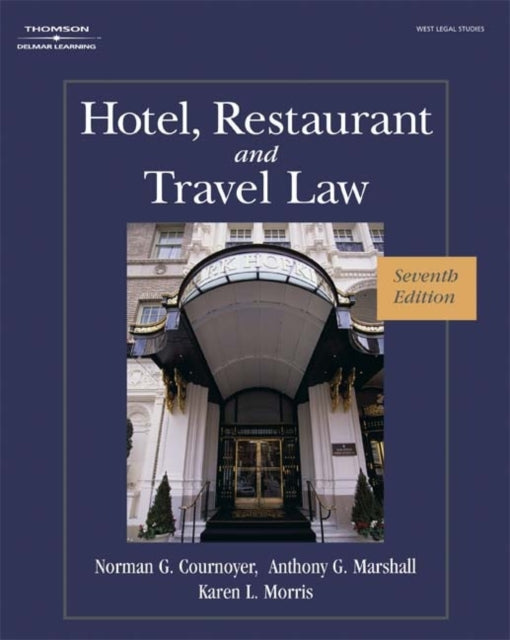 Book cover of: Hotel, Restaurant, and Travel Law. By: Karen Morris