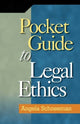 Book cover of: Pocket Guide to Legal Ethics. By: Angela Schneeman