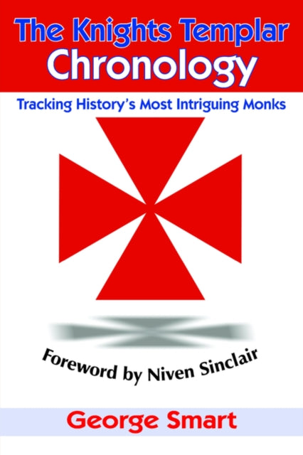 Book cover of: Knights Templar Chronology. By: George Smart