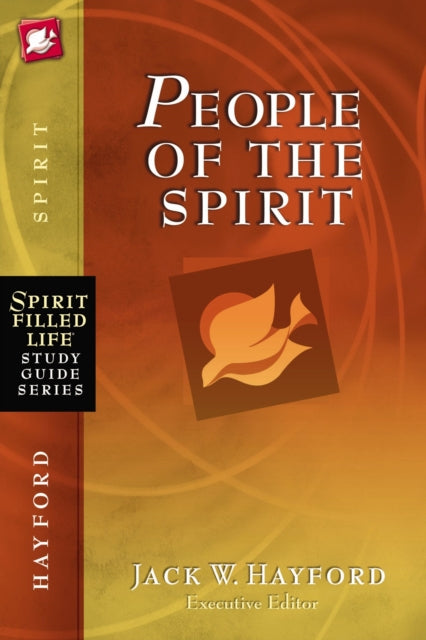 Book cover of: People of the Spirit. By: Jack W. Hayford