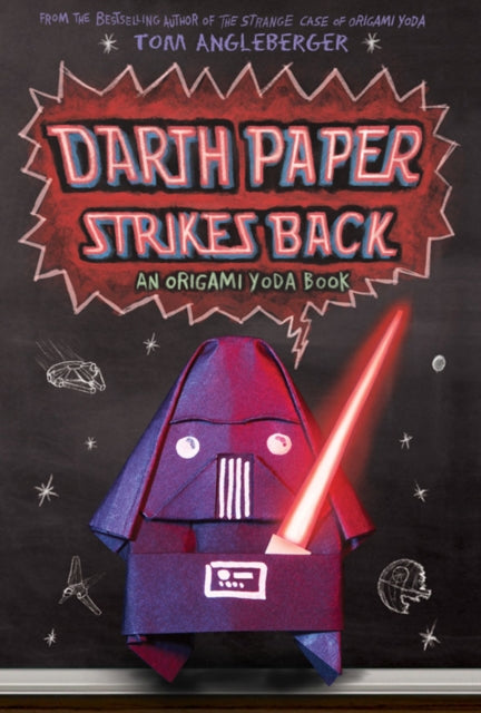 Book cover of: Darth Paper Strikes Back. By: Tom Angleberger