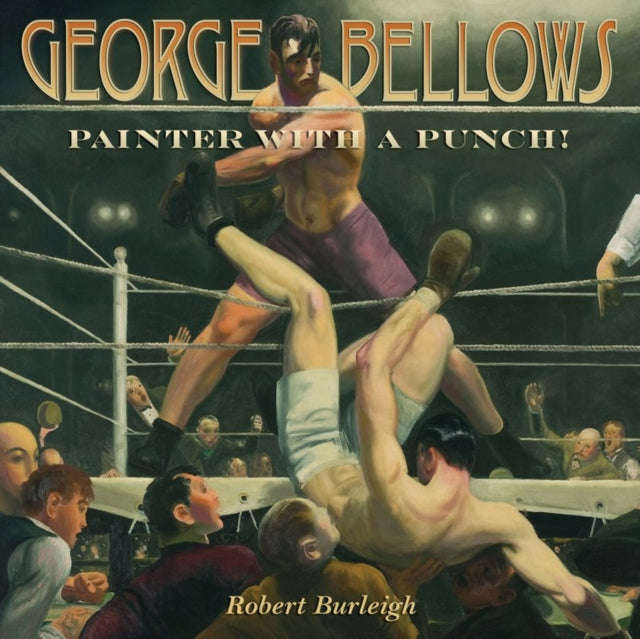Book cover of: George Bellows. By: Robert Burleigh