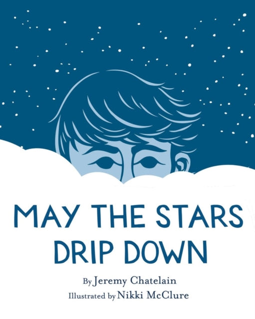 Book cover of: May the Stars Drip Down