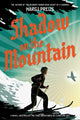 Book cover of: Shadow on the Mountain. By: Margi Preus