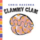 Book cover of: Clammy Clam. By: Christopher Raschka